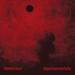 Dismal Aura - Imperium Mortalia i gruppen CD / Metal hos Bengans Skivbutik AB (4303846)