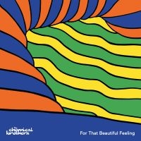 The Chemical Brothers - For That Beautiful Feeling i gruppen CD hos Bengans Skivbutik AB (4303904)