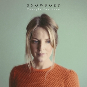 Snowpoet - Thought You Knew i gruppen VINYL / Jazz hos Bengans Skivbutik AB (4303974)