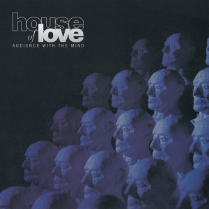 The House Of Love - Audience With The Mind i gruppen VINYL / Pop-Rock hos Bengans Skivbutik AB (4304000)