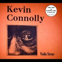 Connolly Kevin - Violin Sirens i gruppen CD / Metal,Pop-Rock,World Music hos Bengans Skivbutik AB (4304235)