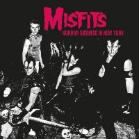 Misfits - Horror Business In New York (Fm Bro i gruppen VI TIPSER / Fredagsutgivelser / Fredag den 21:a Juni 2024 hos Bengans Skivbutik AB (4304584)