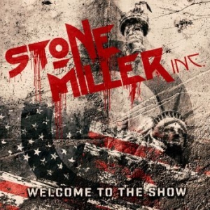 Stonemiller Inc. - Welcome To The Show (Digipack) i gruppen CD / Metal hos Bengans Skivbutik AB (4304609)