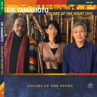 Yamamoto Eri - Colors Of The Night i gruppen VI TIPSER / Julegavetips CD hos Bengans Skivbutik AB (4304962)