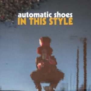 Automatic Shoes - In This Style (Coloured) i gruppen VINYL / Pop-Rock hos Bengans Skivbutik AB (4305579)