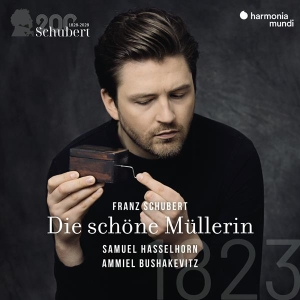 Samuel Hasselhorn & Ammiel Bushakevitz - Schubert: Die Schone Mullerin (Schubert 200/Vol.1) i gruppen VI TIPSER / Julegavetips CD hos Bengans Skivbutik AB (4306362)