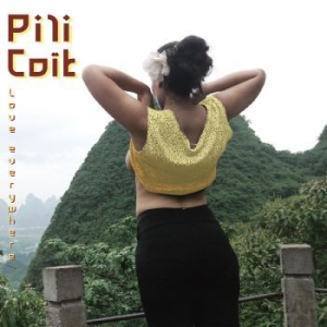 Pili Coït - Love Everywhere (Random Color Vinyl i gruppen VINYL / Metal hos Bengans Skivbutik AB (4306532)