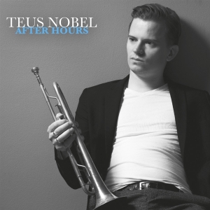 Teus Nobel - After Hours i gruppen CD / Jazz hos Bengans Skivbutik AB (4308708)