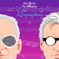 Mackay Andy & Phil Manzanera - Roxymphony i gruppen VINYL / Pop-Rock hos Bengans Skivbutik AB (4309087)