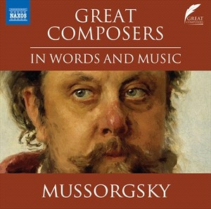 Mussorgsky Modest Petrovich - Great Composers In Words & Music i gruppen VI TIPSER / Julegavetips CD hos Bengans Skivbutik AB (4309265)