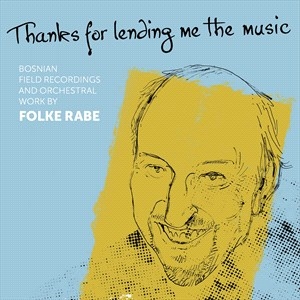 Rabe Folke - Thanks For Lending Me The Music i gruppen VI TIPSER / Julegavetips CD hos Bengans Skivbutik AB (4309276)