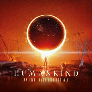 Humankind - An End, Once And For All (Digipack) i gruppen CD / Metal hos Bengans Skivbutik AB (4309972)