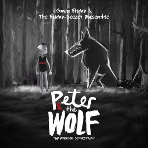 Gavin Friday The Friday-Seezer Ens - Peter And The Wolf i gruppen CD / Film-Musikkkal,Pop-Rock hos Bengans Skivbutik AB (4309988)