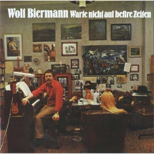 Wolf Biermann - Warte Nicht Auf Beßre Zeiten i gruppen CD hos Bengans Skivbutik AB (4309989)