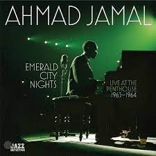 Ahmad Jamal - Emerald City Nights: Live At the Penthouse  (1963-1964) i gruppen VI TIPSER / Record Store Day / RSD BF 2022 hos Bengans Skivbutik AB (4310045)