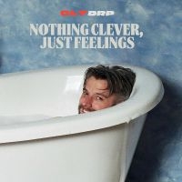 Clt Drp - Nothing Clever, Just Feelings i gruppen CD / Metal hos Bengans Skivbutik AB (4310228)