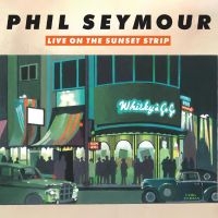 Seymour Phil - Live On The Sunset Strip i gruppen CD hos Bengans Skivbutik AB (4310933)