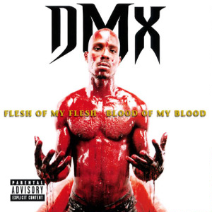 Dmx - Flesh Of My Flesh, Blood Of My Blood i gruppen VI TIPSER / Bengans Personal tipser / Håndplukket hip-hop gjennom årene hos Bengans Skivbutik AB (4311283)