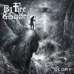 By Fire And Sword - Glory (Vinyl Lp) i gruppen VINYL / Metal hos Bengans Skivbutik AB (4312156)