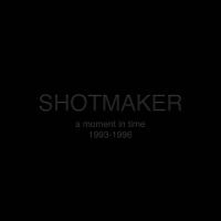 Shotmaker - A Moment In Time: 1993-1996 (Transp i gruppen VINYL hos Bengans Skivbutik AB (4312511)