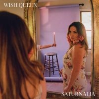 WISH QUEEN - SATURNALIA i gruppen VI TIPSER / Julegavetips Vinyl hos Bengans Skivbutik AB (4312523)