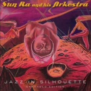 Sun Ra & His Arkestra - Jazz In Silhouette i gruppen Musikk / Dual Disc / Jazz hos Bengans Skivbutik AB (4312579)