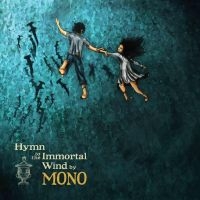 MONO - HYMN TO THE IMMORTAL WIND (2 LP AUT i gruppen VI TIPSER / Julegavetips Vinyl hos Bengans Skivbutik AB (4312997)