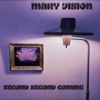 Mary Vision - Second Second Coming i gruppen VI TIPSER / Julegavetips Vinyl hos Bengans Skivbutik AB (4313030)