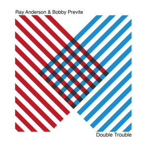 Anderson Ray & Previte Bobby - Double Trouble i gruppen CD / Jazz hos Bengans Skivbutik AB (4313040)