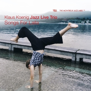 Klaus Koenig Jazz Live Trio - Songs For Laila i gruppen VI TIPSER / Fredagsutgivelser / Fredag den 5:e Jan 24 hos Bengans Skivbutik AB (4313047)