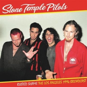 Stone Temple Pilots - Rusted Shame: The Los Angeles 1994 i gruppen VINYL / Metal,Pop-Rock hos Bengans Skivbutik AB (4313396)