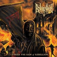 Rebaelliun - Under The Sign Of Rebellion i gruppen CD / Metal hos Bengans Skivbutik AB (4313402)