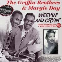 Griffin Brothers The & Margie Day - Weepin And Cryin': The Singles Coll i gruppen Musikk / Dual Disc / RnB-Soul hos Bengans Skivbutik AB (4314059)