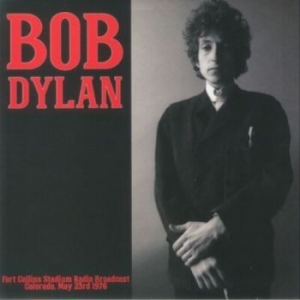 Bob Dylan - Fort Collins Stadium Radio Broad i gruppen VINYL / Pop-Rock hos Bengans Skivbutik AB (4314072)