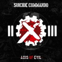 Suicide Commando - Axis Of Evil (2 Cd) i gruppen CD / Metal hos Bengans Skivbutik AB (4314262)