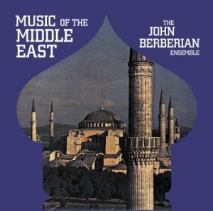 Berberian John Ensemble - Music Of The Middle East i gruppen VINYL / Worldmusic/ FolkeMusikkk hos Bengans Skivbutik AB (4314307)