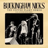 Buckingham Nicks - Coffee Plant Demos The i gruppen CD / Pop-Rock hos Bengans Skivbutik AB (4314573)