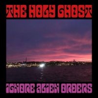 The Holy Ghost - Ignore Alien Orders (Purple Vinyl) i gruppen VINYL / Pop-Rock hos Bengans Skivbutik AB (4314712)