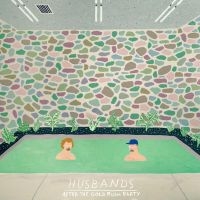 Husbands - After The Gold Rush Party i gruppen VI TIPSER / Fredagsutgivelser / Fredag den 19e Jan 24 hos Bengans Skivbutik AB (4314743)