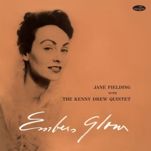 Jane Fielding - Embers Glow W/The Kenny Drew Quartet i gruppen VINYL / Jazz hos Bengans Skivbutik AB (4314868)