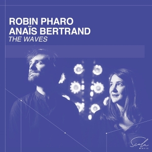 Robin & Anais Bertrand Pharo - Waves (Viola Da Gamba And Voice) i gruppen CD / Annet hos Bengans Skivbutik AB (4315618)