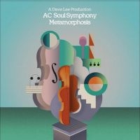 Ac Soul Symphony - Metamorphosis i gruppen Musikk / Dual Disc / Pop-Rock hos Bengans Skivbutik AB (4316278)