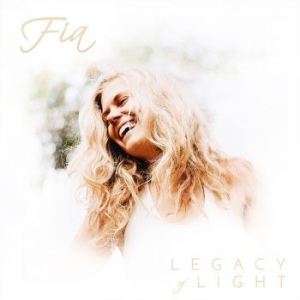 Fia - Legacy Of Light i gruppen Labels / Bengans Distribusjon hos Bengans Skivbutik AB (4320225)