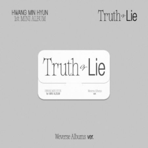 HWANG MIN HYUN - (Truth or Lie) - 1st MINI ALBUM (Weverse Albums ver.) i gruppen Minishops / K-Pop Minishops / K-Pop Øvrige hos Bengans Skivbutik AB (4327257)