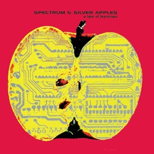 Spectrum and Silver Apples - A Lake Of Teardrops i gruppen VI TIPSER / Record Store Day / RSD2023 hos Bengans Skivbutik AB (4330313)