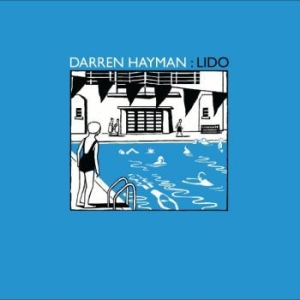 Hayman Darren - Lido i gruppen VI TIPSER / Record Store Day / RSD2023 hos Bengans Skivbutik AB (4330327)