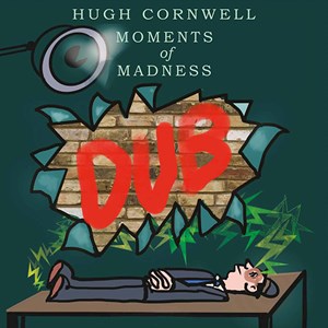 Cornwell Hugh - Moments Of Madness Dub Rsd i gruppen VI TIPSER / Record Store Day / RSD2023 hos Bengans Skivbutik AB (4332904)