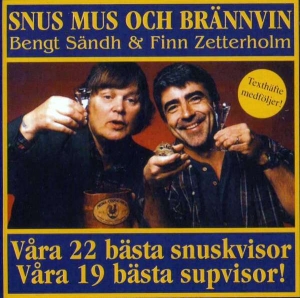 Finn Zetterholm& Bengt Sändh - Snus Mus O Brännvin i gruppen CD / Pop-Rock,World Music hos Bengans Skivbutik AB (4336843)