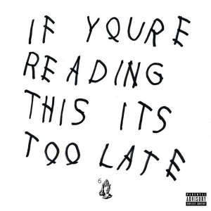 Drake - If You're Reading This It's Too Late i gruppen CD / Hip Hop-Rap,Pop-Rock hos Bengans Skivbutik AB (4357273)