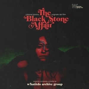 Whatitdo Archive Group - The Black Stone Affair i gruppen VINYL / Film-Musikkkal hos Bengans Skivbutik AB (4361419)